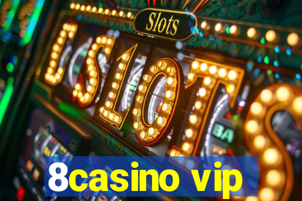 8casino vip